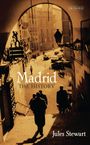„Madrid: The History“ von Jules Stewart, veröffentlicht von I.B. Tauris. Menschen gehen eine Treppe in einer sonnigen Straße hinunter.