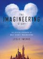 Leslie Iwerks: The Imagineering Story: The Official Biography of Walt Disney Imagineering, Buch