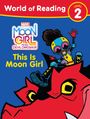 Tonya Leslie: Moon Girl and Devil Dinosaur: World of Reading: This Is Moon Girl, Buch