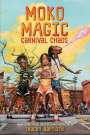 Tracey Baptiste: Freedom Fire: Moko Magic: Carnival Chaos, Buch