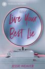 Jessie Weaver: Live Your Best Lie, Buch