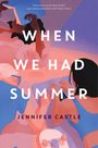 Jennifer Castle: When We Had Summer, Buch