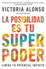 Victoria Alonso: Possibility Is Your Superpower (Spanish Edition), Buch