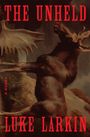 Luke Larkin: The Unheld, Buch