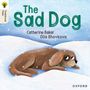 Catherine Baker: Oxford Reading Tree Traditional Tales: Level 1+: The Sad Dog, Buch