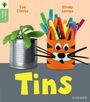 Zoe Clarke: Oxford Reading Tree Green Sparks: Level 1: Tins, Buch