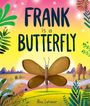 Alex Latimer: Frank is a Butterfly, Buch