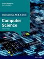 Alison Page: International AS & A Level Computer Science: OxfordAQA International A-level Computer Science (9645), Buch