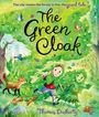 "The city meets the forest in this magical tale." "The Green Cloak." Illustration zeigt Kinder, Tiere und Waldszene.