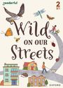 Text: "Wild on Our Streets," "2 Books in 1," "readerful." Illustrationen von Tieren, Menschen und Gebäuden.