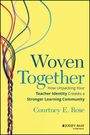 Courtney E. Rose: Woven Together, Buch