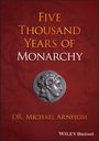 Michael Arnheim: Five Thousand Years of Monarchy, Buch