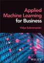 Vidya Subramanian: Applied Machine Learning for Data Science Practitioners, Buch