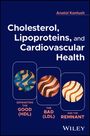 Anatol Kontush: Cholesterol, Lipoproteins, and Cardiovascular Health, Buch