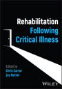 Rehabilitation Following Critical Illness, Buch