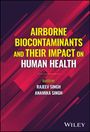 : Airborne Biocontaminants and Their Impact on Human Health, Buch