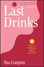 Maz Compton: Last Drinks, Buch