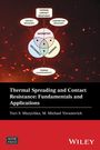 Muzychka: Thermal Spreading and Contact Resistance: Fundamen tals and Applications, Buch