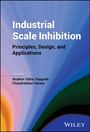 : Industrial Scale Inhibition: Principles, Design, and Applications, Buch