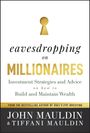 John Mauldin: Eavesdropping on Millionaires, Buch