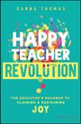 Danna Thomas: Happy Teacher Revolution, Buch