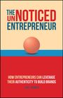 J James: The UnNoticed Entrepreneur: Step Into the Spotligh t, Buch