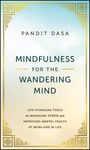 Pandit Dasa: Closing the Apps: How to Be Mindful at Work and at Home, Buch