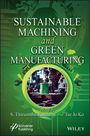 : Sustainable Machining and Green Manufacturing, Buch