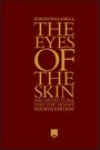 Juhani Pallasmaa: The Eyes of the Skin, Buch