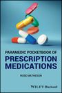 Rose Matheson: Paramedic Pocketbook of Prescription Medications, Buch