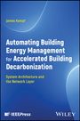 James Kempf: Automating Building Energy Management for Accelerated Building Decarbonization, Buch