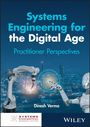 Verma: Systems Engineering in the Digital Age: Practitioner Perspectivesystems and Enterprises, Buch