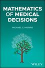 Michael C. Higgins: Mathematics of Medical Decisions, Buch