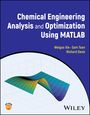 Richard Davis: Chemical Engineering Analysis and Optimization Using MATLAB, Buch