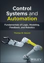 „Control Systems and Automation“; ein Roboterarm auf dunklem Hintergrund; Name: Thomas W. Secord.