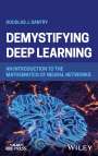Douglas J Santry: Demystifying Deep Learning, Buch