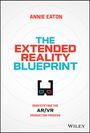 Annie Eaton: The Extended Reality Blueprint, Buch