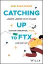 Ben Armstrong: Catching Up to Ftx, Buch