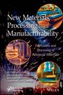 : New Materials, Processing and Manufacturability, Buch