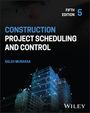 Saleh A. Mubarak: Construction Project Scheduling and Control, Buch