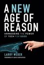 Larry Weber: A New Age of Reason, Buch