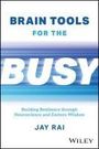 Jay Rai: Brain Tools for the Busy, Buch