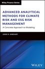 Jorge R Sobehart: Advanced Analytical Methods for Climate Risk and Esg Risk Management, Buch