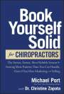 Michael Port: Book Yourself Solid for Chiropractors, Buch