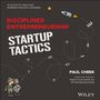 Paul Cheek: Disciplined Entrepreneurship Startup Tactics, Buch