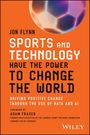 Jon Flynn: Sports and Technology Have the Power to Change the World, Buch