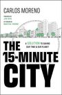 Carlos Moreno: The 15-Minute City, Buch