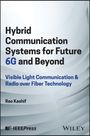 Rao Kashif: Hybrid Communication Systems for Future 6g and Beyond, Buch