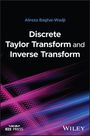 Alireza Baghai-Wadji: Discrete Taylor Transform and Inverse Transform, Buch