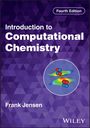 "Fourth Edition, Introduction to Computational Chemistry, Frank Jensen, Wiley." Geometrisches Muster, Molekülillustration.